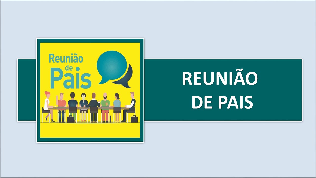 REUNIÃO DE PAIS